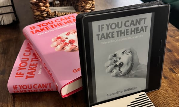 Photo of three copies of Geraldine DeRuiter's book "If You Can't Take The Heat", two hardcover and one on Kindle.